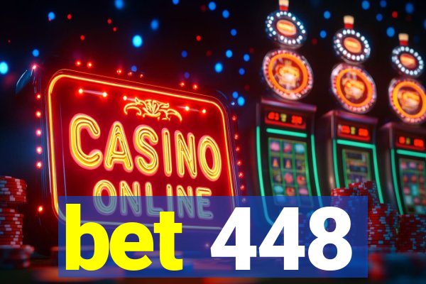 bet 448